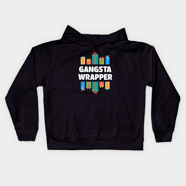 Gangsta Wrapper Gifts Kids Hoodie by heyjuliana